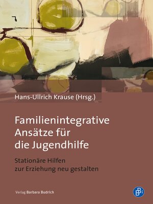 cover image of Familienintegrative Ansätze für die Jugendhilfe